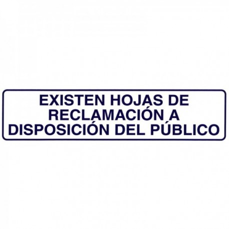 Rotulo Adhesivo 250x63 mm. Existen Hojas Reclamaciones